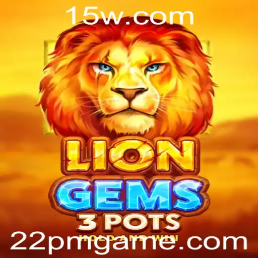 Descubra LionGems3pots: Um Novo Mundo de Aventuras e Estratégias