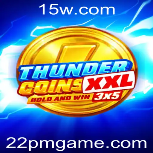 Descubra o Mundo de ThunderCoinsXxl: A Nova Sensação nos Jogos Online